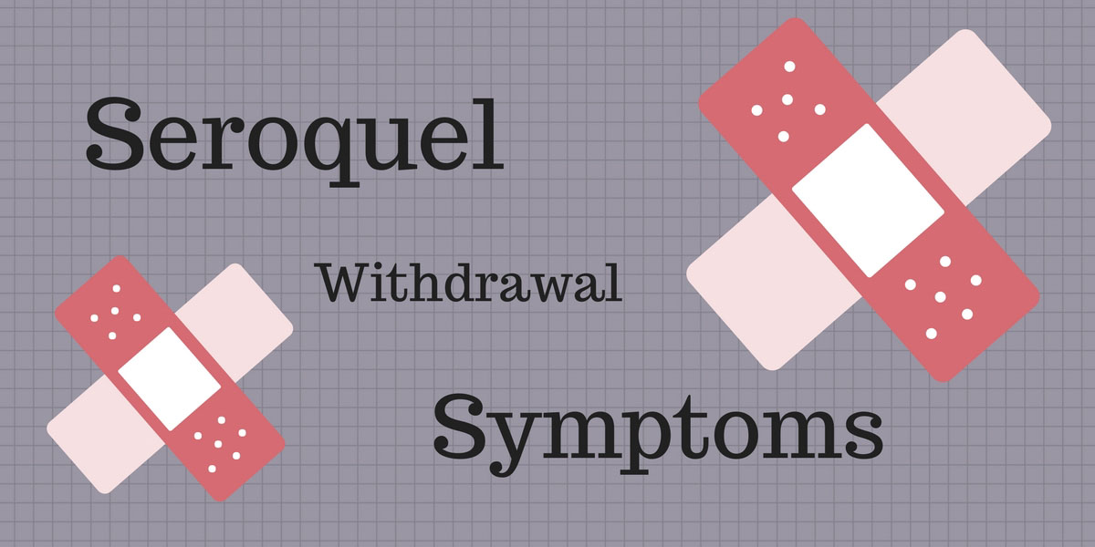 seroquel withdrawal symptoms